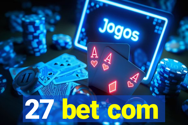 27 bet com